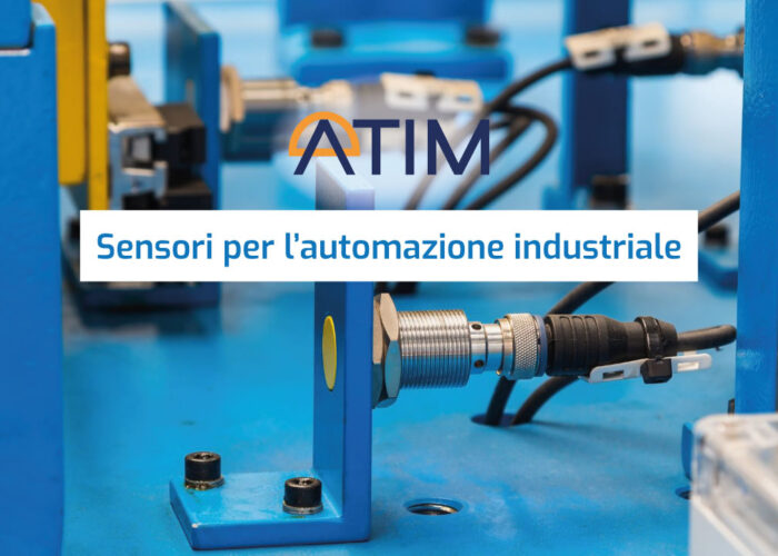 SENSORI PER L’AUTOMAZIONE INDUSTRIALE